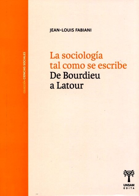 Papel LA SOCIOLOGÍA TAL COMO SE ESCRIBE. DE BOURDIEU A LATOUR