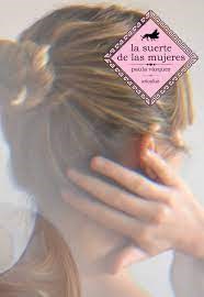 Papel LA SUERTE DE LAS MUJERES