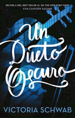  Un Dueto Oscuro (Libro 2 Los Monstruos De Verity)
