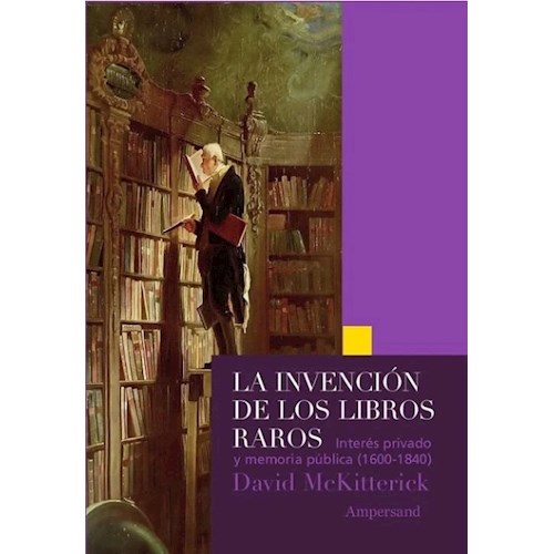 Papel LA INVENCIÓN DE LOS LIBROS RAROS