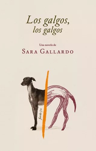 Papel Galgos, Los Galgos