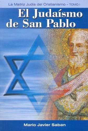 Papel JUDAISMO DE SAN PABLO, EL TOMO I(LA MATRIZ JUDIA DEL CRISTIA