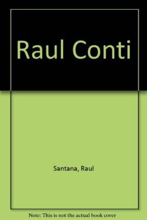  Raul Conti Sixty Years Of Paintings And Sculptures