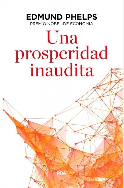 Papel UNA PROSPERIDAD INAUDITA