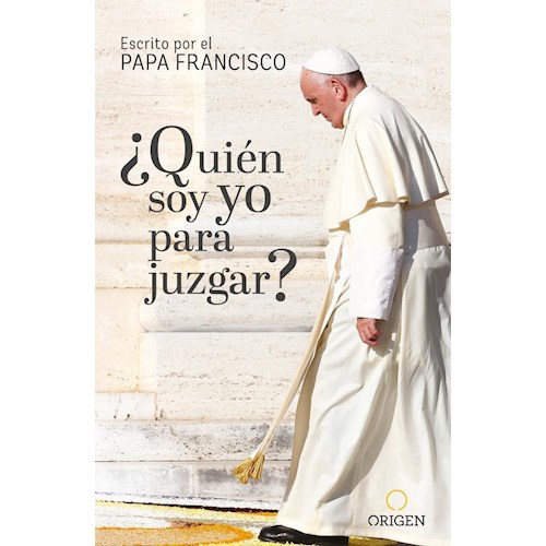Papel ¿QUIEN SOY YO PARA JUZGAR?