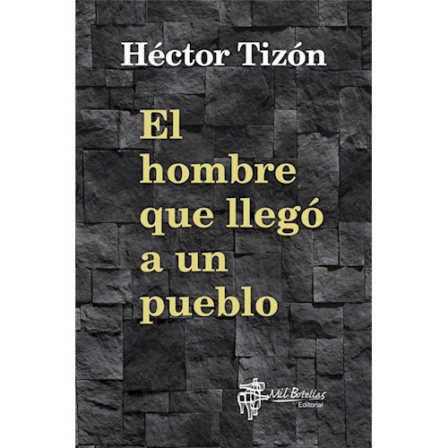 Papel EL HOMBRE QUE LLEGÓ A UN PUEBLO