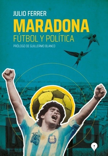 Papel MARADONA, FÚTBOL Y POLÍTICA