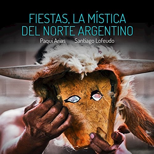 Papel FIESTAS, LA MISTICA DEL NORTE ARGENTINO