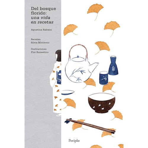 Papel DEL BOSQUE FLORIDO: UNA VIDA EN RECETAS