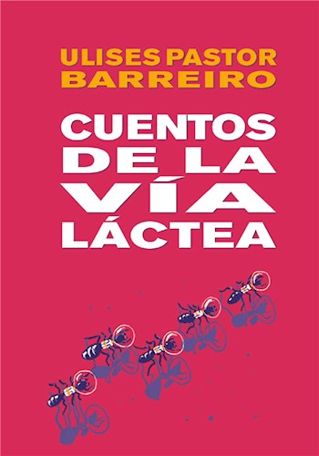  Cuentos De La Vía Láctea