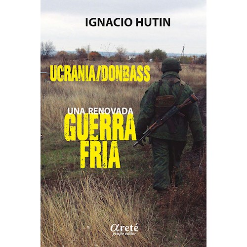 Papel UCRANIA / DONBASS - UNA RENOVADA GUERRA FRIA