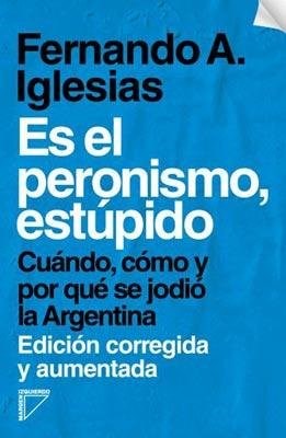 Papel ES EL PERONISMO, ESTÚPIDO