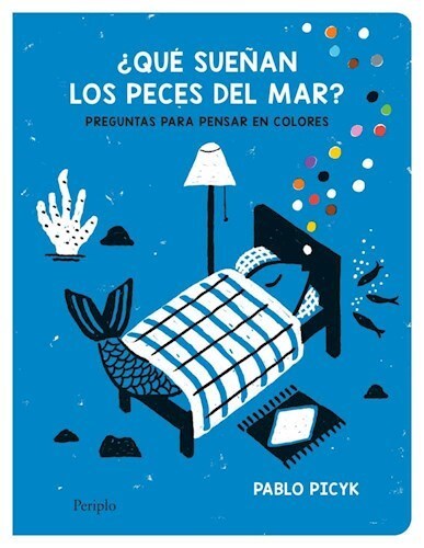 Papel ¿QUÉ SUEÑAN LOS PECES DEL MAR?