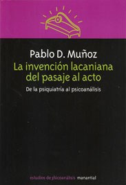 Papel LA INVENCION LACANIANA DEL PASAJE AL ACTO