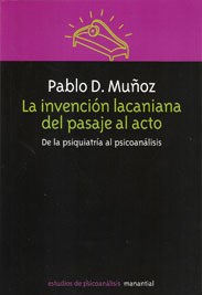  Invencion Lacaniana Del Pasaje Al Acto  La