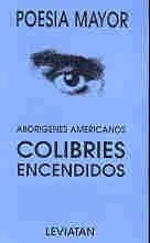  Colibries Encendidos (Poesia Mayor)