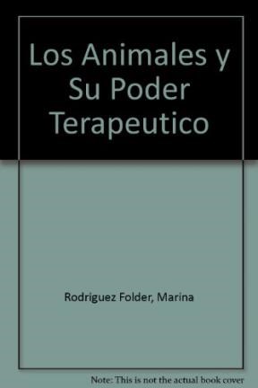  Animales Y Su Poder Terapeutico  Los