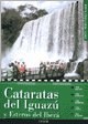 Papel CATARATAS DEL IGUAZU Y ESTEROS DEL IBERA GUIAS TURISTICAS VISOR