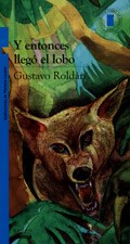 Papel Y ENTONCES LLEGO EL LOBO