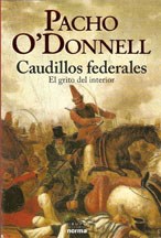 Caudillos Federales El Grito Del Interior