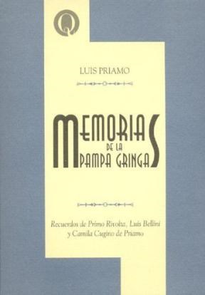  Memorias De La Pampa Gringa   Recuerdos De Primo Rivolta