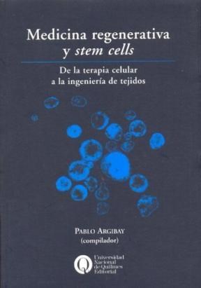  Medicina Regenerativa Y Stem Cells  De La Terapia Celular A