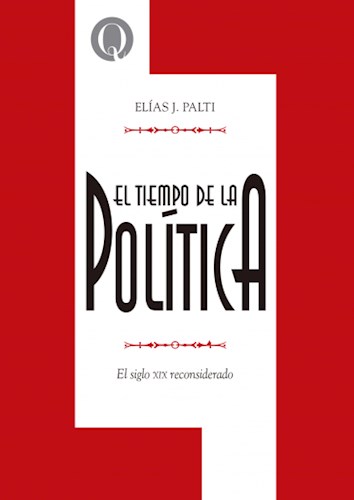 Papel Tiempo De La Politica, El. El Siglo Xix Reconsiderado