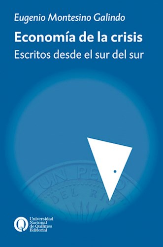 Papel Economia De La Crisis. Escritos Desde El Sur Del Sur