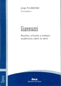 Papel GIANNUZZI. RESEÑAS, ARTICULOS Y TRABAJOS ACADEMICOS SOBRE SU OBRA