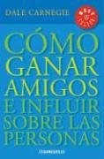  Como Ganar Amigos E Influir Sobre Las Personas