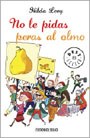 Papel NO LE PIDAS PERAS AL OLMO