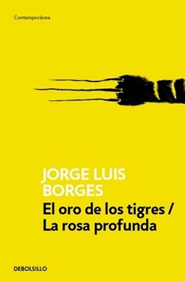 Papel ORO DE LOS TIGRES, EL / LA ROSA PROFUNDA