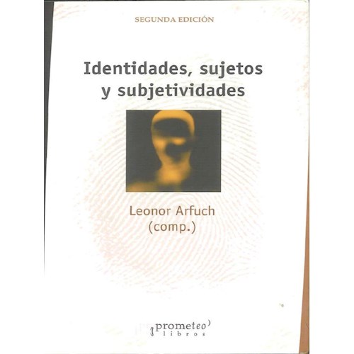 Papel IDENTIDADES, SUJETOS, SUBJETIVIDADES