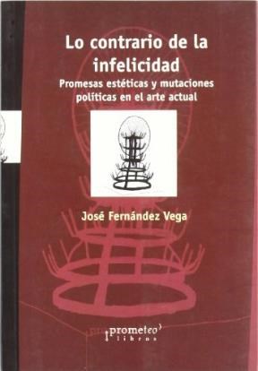 Papel LO CONTRARIO DE LA INFELICIDAD
