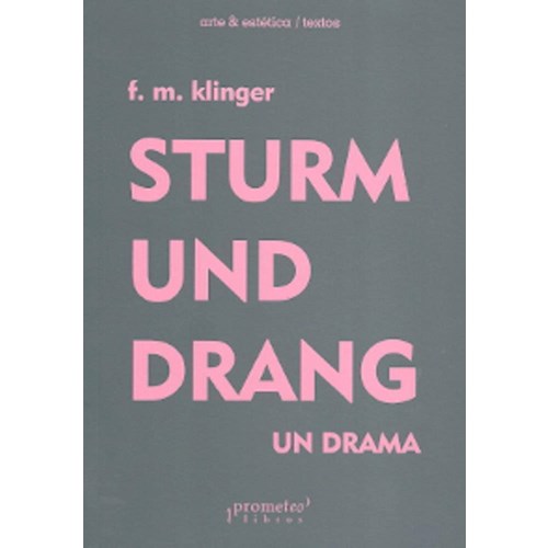 Papel STURM UND DRANG. UN DRAMA