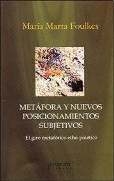 Papel METÁFORA Y NUEVOS POSICIONAMIENTOS SUBJETIVOS