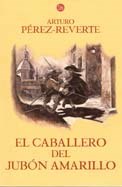 Papel CABALLERO DEL JUBON AMARILLO, EL
