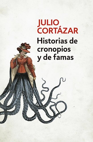  Historias De Cronopios Y De Famas