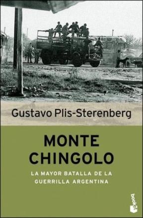 Papel MONTE CHINGOLO. LA MAYOR BATALLA DE LA GUERRILLA ARGENTINA