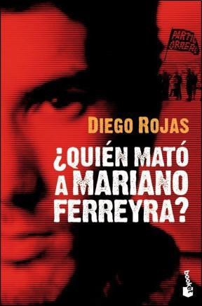  Quien Mato A Mariano Ferreira