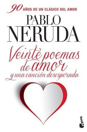  Veinte Poemas De Amor Y Una Cancion Desesperada
