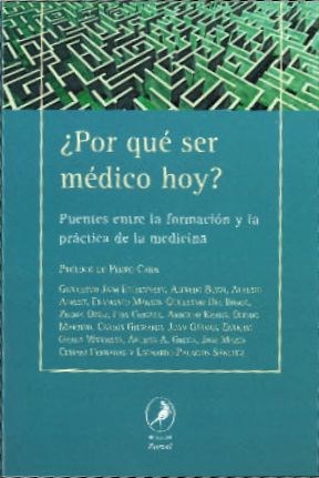 Papel POR QUE SER MEDICO HOY?