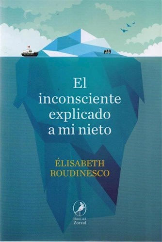 Papel EL INCONSCIENTE EXPLICADO A MI NIETO