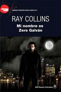  Mi Nombre Es Zero Galvan (Premio Extremo Negro)