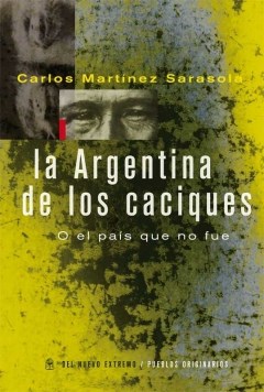 Papel LA ARGENTINA DE LOS CACIQUES