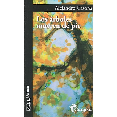 Papel LOS ÁRBOLES MUEREN DE PIE