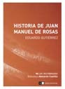 Papel HISTORIA DE JUAN MANUEL DE ROSAS