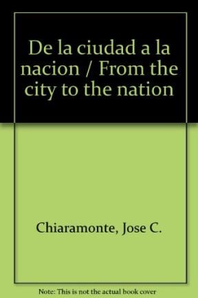 Papel DE LA CIUDAD A LA NACION