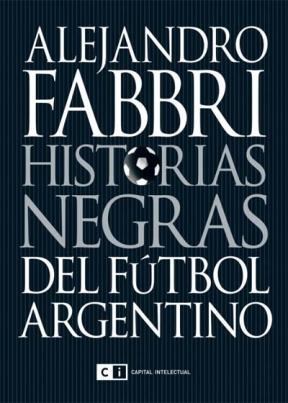 Papel NUEVAS HISTORIAS NEGRAS DEL FUTBOL ARGENTINO