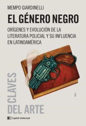  Genero Negro  El  Origenes Y Evolucion De La Literatura Poli